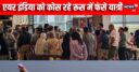 पुतिन के ‘घर’ में 10 घंटे से फंसे 220 इंडियन, एयर इंडिया को क्यों कोस रहे लोग?